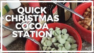 Quick Christmas Cocoa Station ♥ 12 DIYs of Christmas