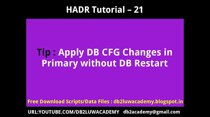 HADR Tutorial Part 21 - Apply DB CFG Changes in Primary Without Restart
