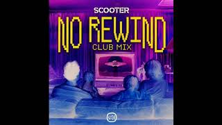 Scooter - No Rewind (Club Mix)