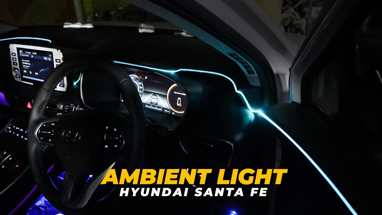 AMBIENT LIGHT Hyundai SANTA FE YouTube