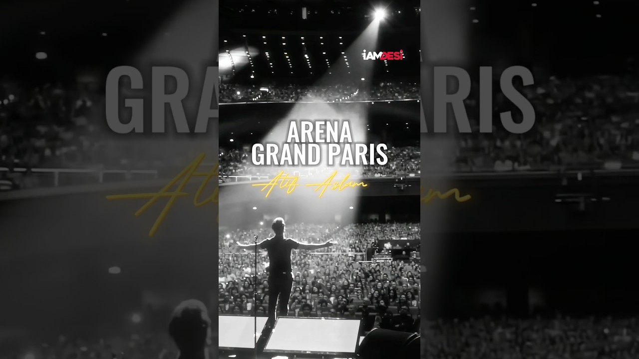 🇵🇰 Atif Aslam X Paris 🇫🇷 15/11/26 #pakistanisinger #atifaslam #bollywoodsinger #cokestudio
