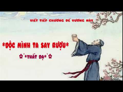 Độc mình ta say rượu - CV Thất Dạ | 一人 我饮酒醉 - CV柒夜