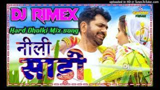 Neeli Sadi new Uttar kumar dj remix song