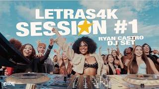 LETRAS4K SESSION #1 | ÉXITOS RYAN CASTRO 2026