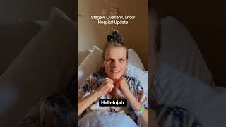 Stage 4 Ovarian Cancer Hospital Updatecancer stage4cancer