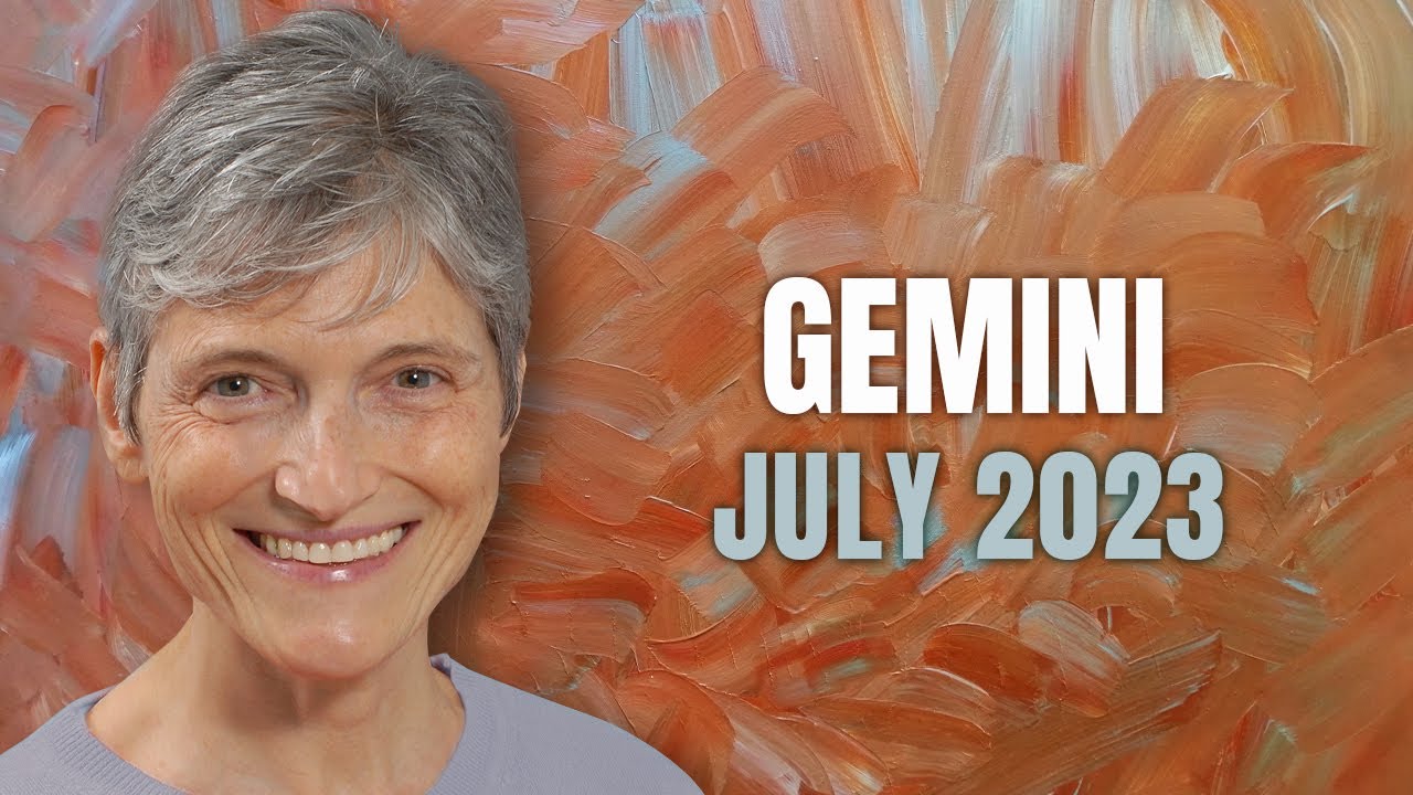 Gemini July 2023 Astrology - Opportunities are coming your way!
