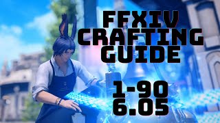 FFXIV - Crafting Leveling Guide 1-90 Endwalker 6.05