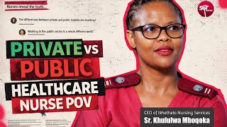 S5EP3: Public VS Private Healthcare in SA with Sr. Khululwa Mboqoka. The Nurse’s Point of View. 