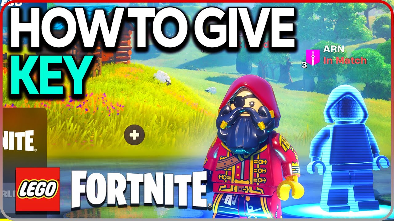 How to give keys Lego Fortnite YouTube
