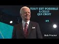 Fr  tout est possible  celui qui croit   bob proctor en franais 33