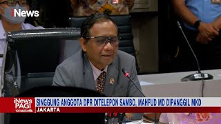 MKD DPR Panggil Mahfud MD Terkait Statement Anggota DPR yang Ditemui Ferdy Sambo #iNewsPagi 26/08