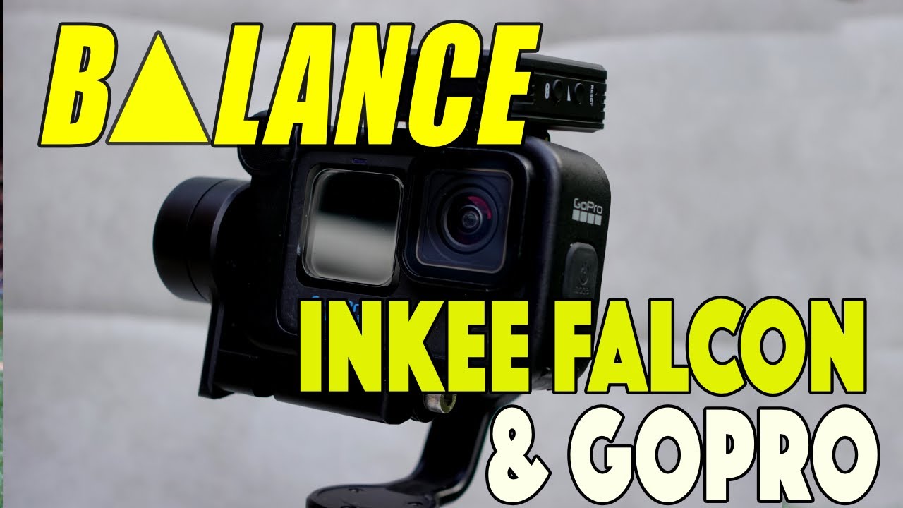 How to Balance a GoPro on Inkee Falcon Plus Gimbal