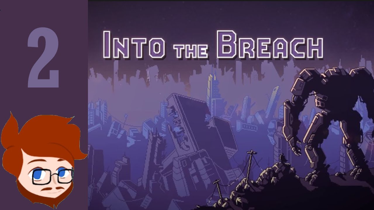 Zeph Plays Into The Breach - Part 2 (Stream Replay)