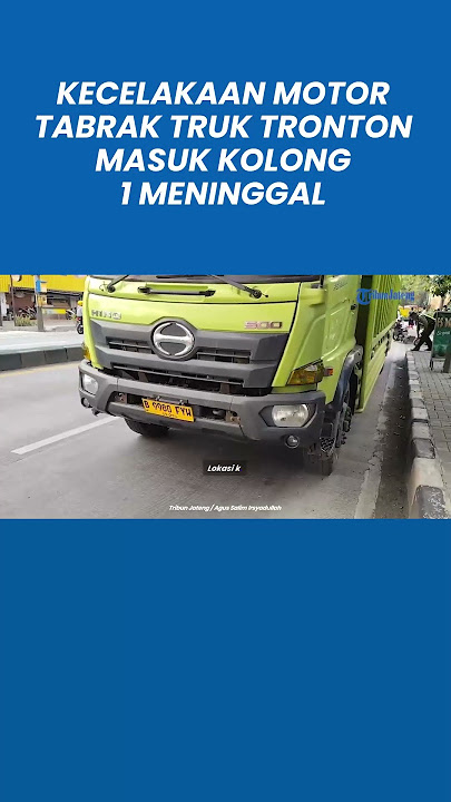 Innalillahi, Kecelakaan Motor Tabrak Truk Tronton Masuk Kolong di Pantura Kendal 1 Meninggal