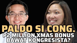 PALDO SI CONG | REP. LEVISTE BINUKING ANG P2 MILLION XMAS BONUS NG MGA KONGRESISTA