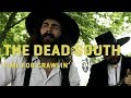 The Dead South - Time For Crawlin' | LaMosiqa.com Oneshotsession