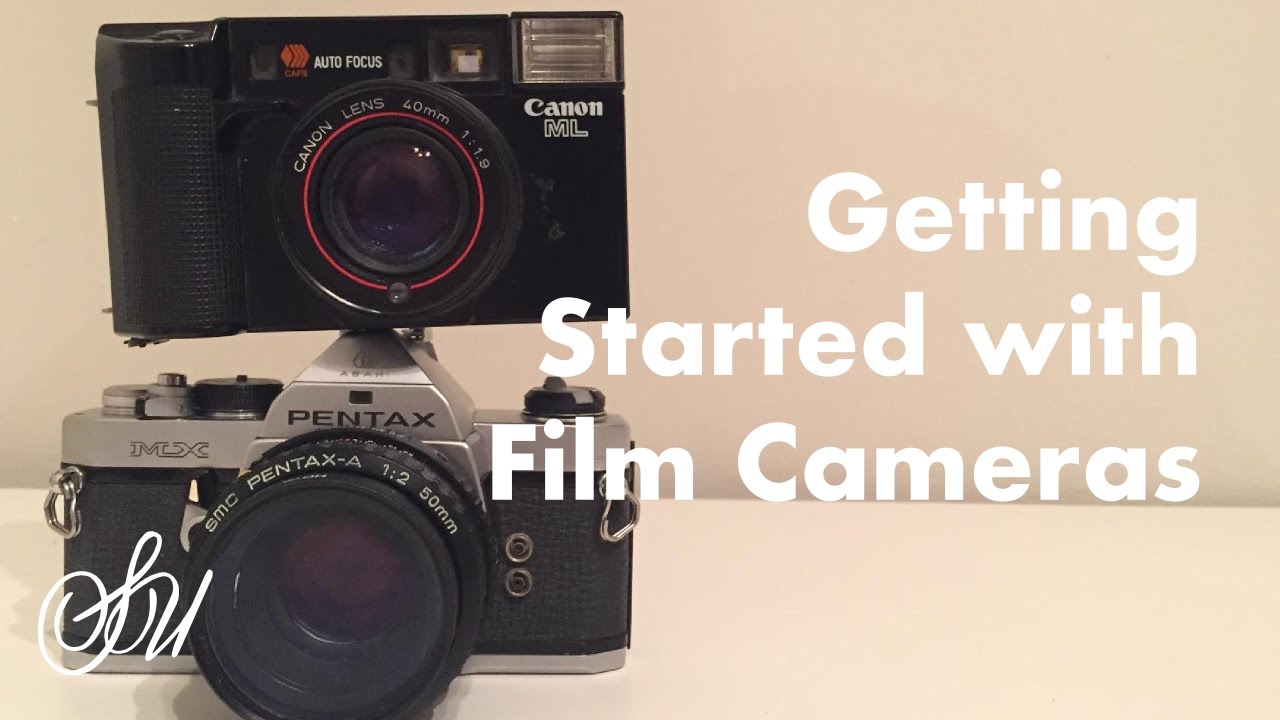 Getting Started with Film Cameras YouTube