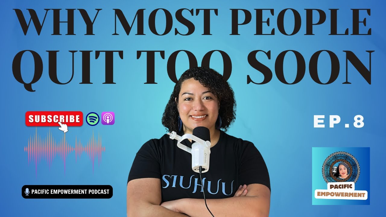 Episode #8 - Why Most People Quit Too Soon - YouTube