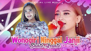 Shinta Arsinta - Wonogiri Ninggal Janji