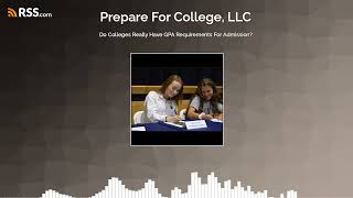 Do Colleges Really Have GPA Requirements For Admission Guide