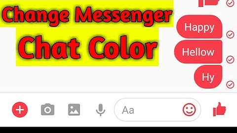 How to Change Messenger Chat Color 2018