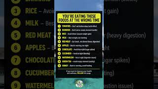 11 Foods You're Eating at the Wrong Time? ⏰ Best Time to Eat Common Foods