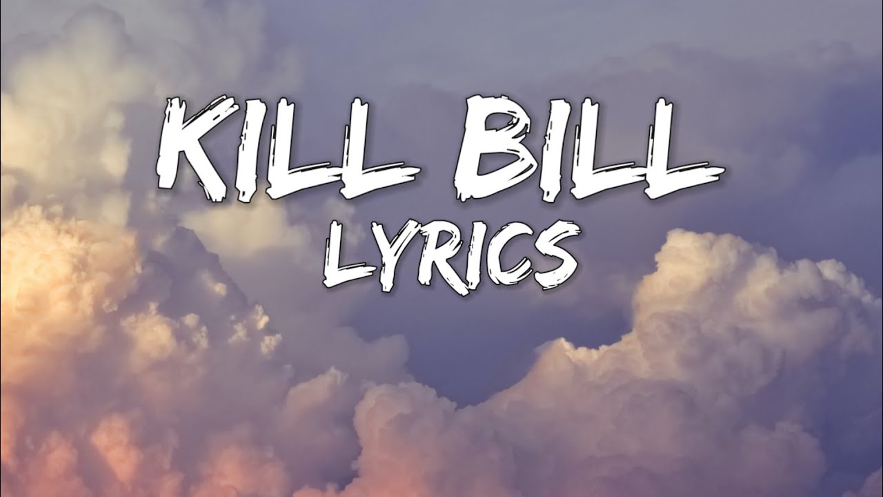 SZA Kill Bill (lyrics) YouTube
