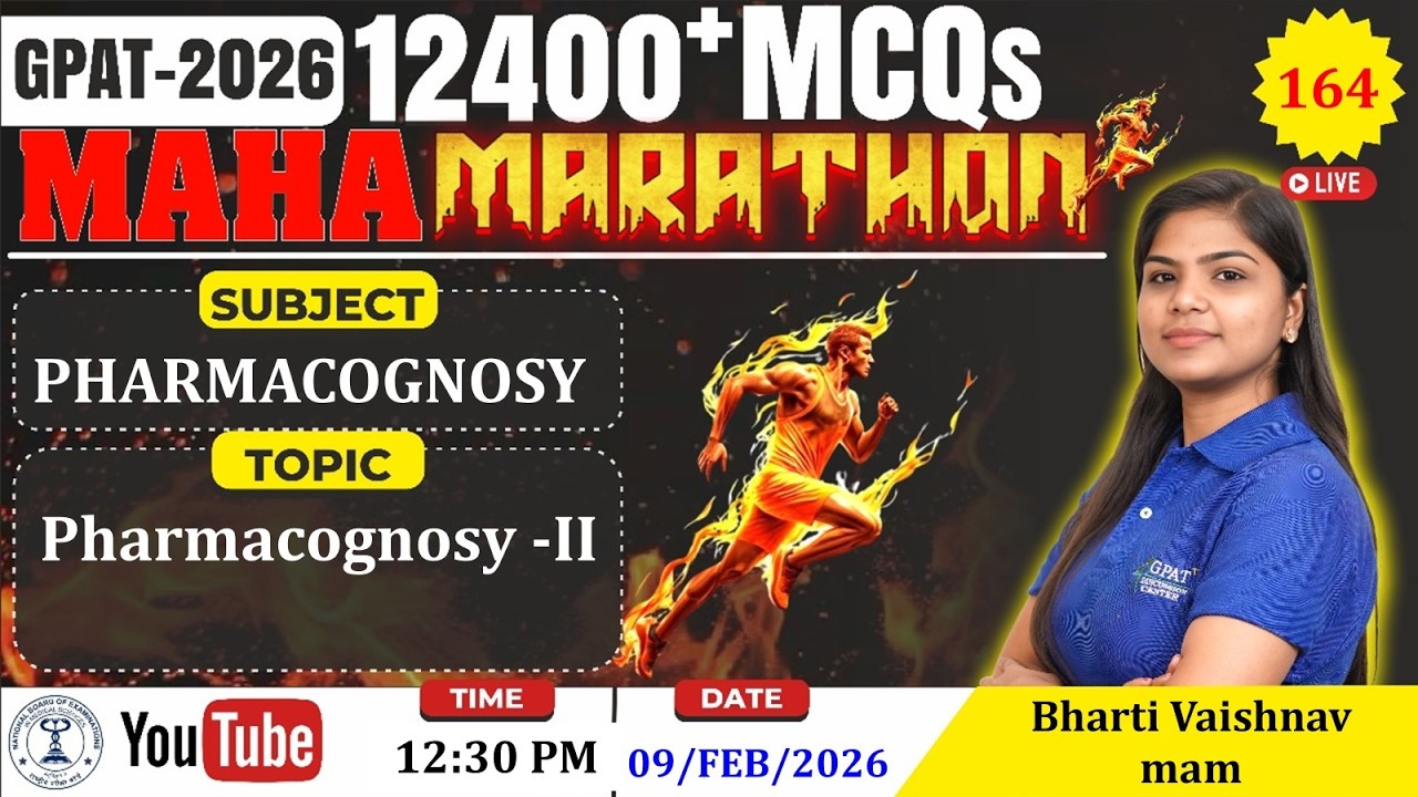 MAHA MARATHON- GPAT 2026 | Class-164 | Pharmacognosy-II: Complete Syllabus #pharmacognosy y