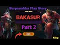 SURPANAKHA PLAY STORY GAMEPLAY  || KURUKSHETRA ASCENSION || PART 2
