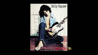 Don't Say No ~ Billy Squier