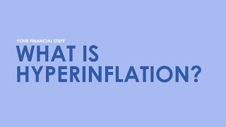 What is Hyperinflation Explained!