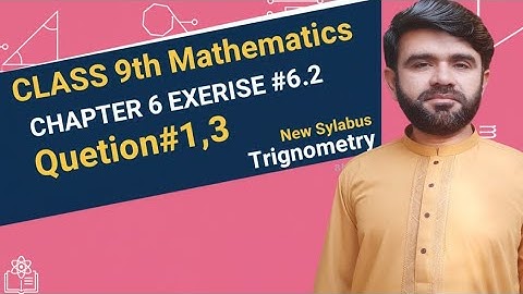 Class 9th Math New Book chapter 6 Exercise 6.2 Question(1,3)- Ex-6.2Question(1,3)-9th trignometry