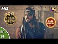 Prithvi Vallabh - Full Episode - Ep 16 - 11th March, 2018