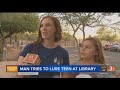 VIDEO: Man tries to pay teen girl for sex at Peoria library police say