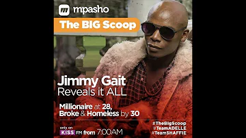 Millionaire at 28 ,Broke and homeless by 30 - Jimmy Gait reveals it all