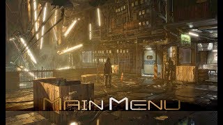 Deus Ex: Mankind Divided - Main Menu Theme (In-Game / Extended)
