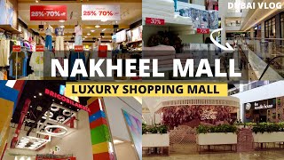 LUXURY Shopping Mall at the Palm Dubai!! NAKHEEL MALL | 4K (Walking Tour)