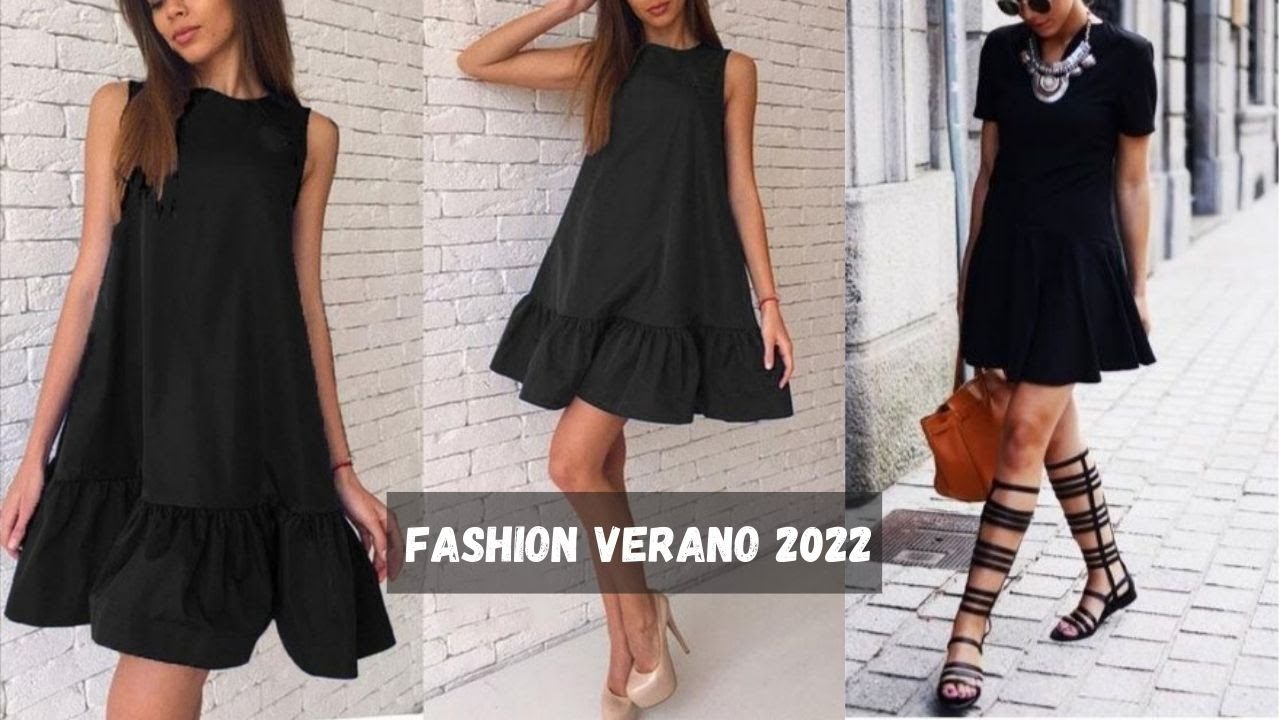 VERANO CASUAL 2022 CON VESTIDOS NEGRO CORTOS????CASUAL SUMMER 2022 WITH SHORT  BLACK DRESSES????FASHION 22 - YouTube
