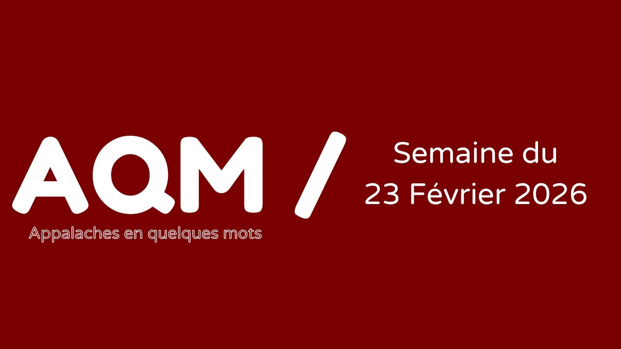 Appalaches En Quelques Mots 21 / 23 Février 2026