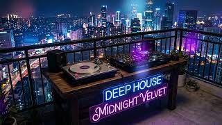 Midnight Velvet - Deep House - Club