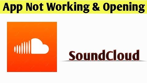SoundCloud App Not Working & Opening Crashing Problem Solved