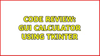 Code Review: GUI Calculator using tkinter Net Worth