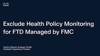 Exclude Health Policy Monitoring for FTD managed by FMC