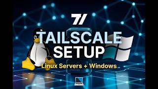 🛡️ Tailscale for Beginners: Setup on Linux Servers & Windows Device (Step-by-Step)