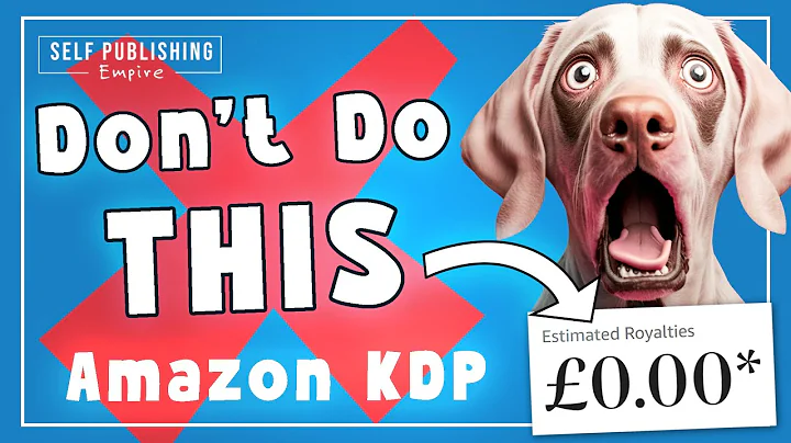 What NOT to do on Amazon KDP 😱 | My Self Publishing Mistakes