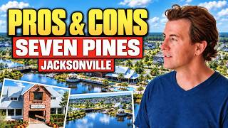 Seven Pines Jacksonville - Pros, Cons & What's Coming