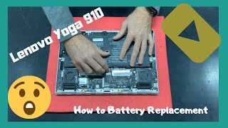 How to Battery Replacement Lenovo Yoga 910 13IKB  disassembly