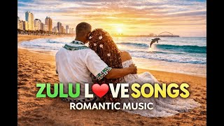 Zulu Love   Romantic South African 