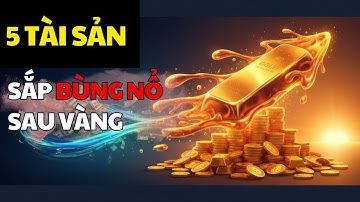 Vàng lên 145 triệu - 5 Loại Tài Sản HOT Nhất 2025-2026 Bạn Không Nên Bỏ Lỡ | Tăng Tốc Tiền