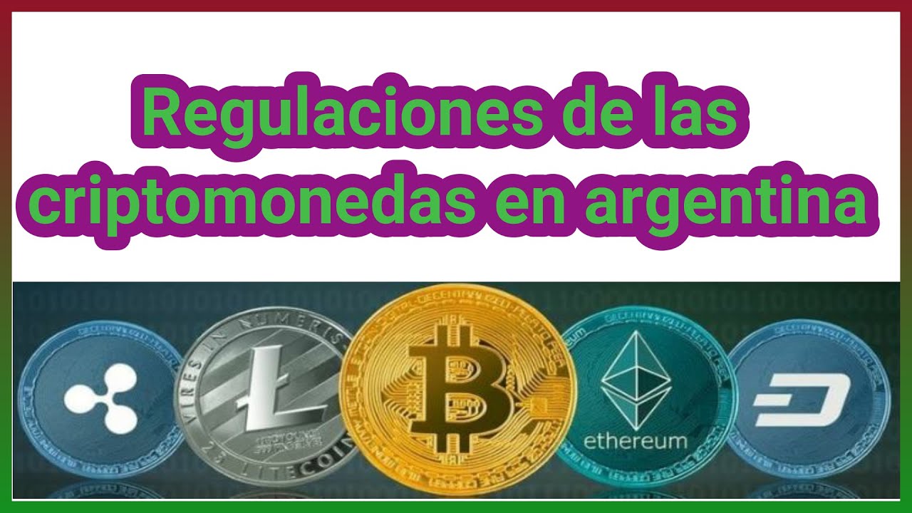 Reguladores sobre las criptomonedas en argentina - regulacion de criptomoneda en ARG.